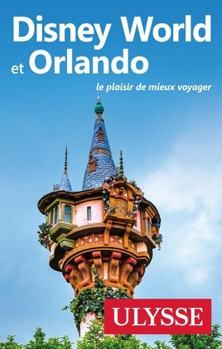 Disney World et Orlando. 13e édition