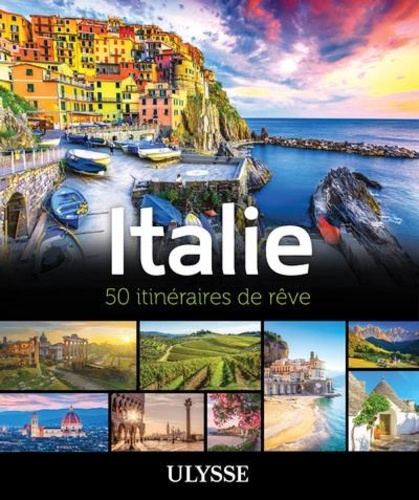 Italie - 50 itinéraires de rêve