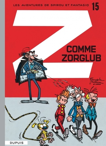 Les Aventures de Spirou et Fantasio Tome 15 : Z comme Zorglub