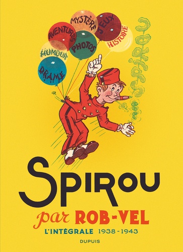 Spirou par Rob-Vel. L'intégrale 1938-1943
