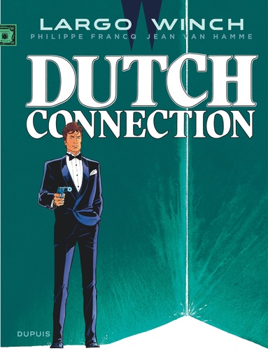 Largo Winch Tome 6 : Dutch connection