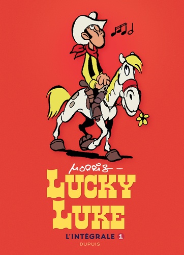 Lucky Luke L'intégrale Tome 1 : La mine d'or de Dick Digger ; Rodeo ; Arizona