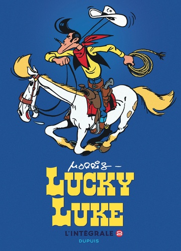 Lucky Luke L'intégrale Tome 2 : Sous le ciel ; Lucky Luke contre Pat Poker ; Hors-la-loi
