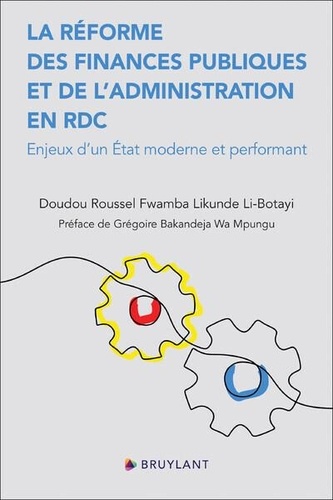 La réforme des Finances publiques et de l'Administration en RDC. Enjeux d'un Etat moderne