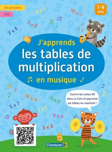 J'apprends les tables de multiplication en musique. 2e primaire, CE1