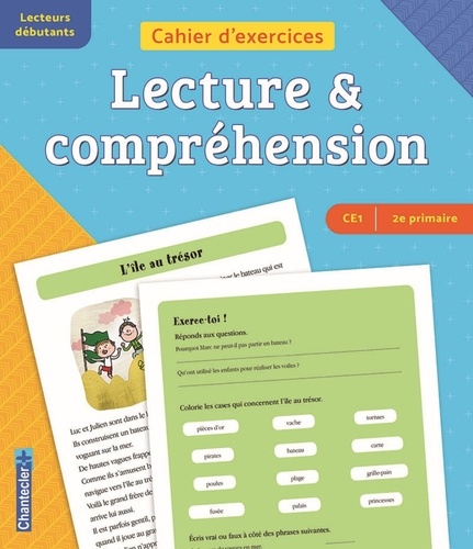 Cahier d'exercices Lecture & compréhension CE1-2e primaire. Lecteurs débutants