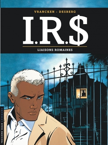 I.R.$ Tome 9 : Liaisons romaines