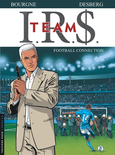 IRS Team Tome 1 : Football connection
