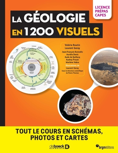La géologie en 1200 visuels. Tout le cours en schémas, photos et cartes