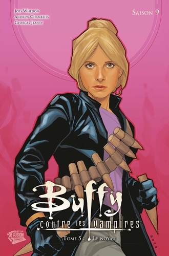 Buffy contre les vampires Saison 9 Tome 5 : Le noyau
