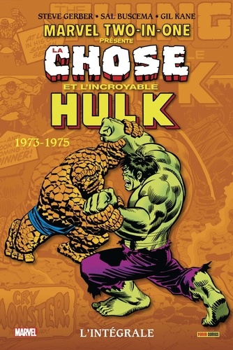 Marvel Two-in-One : L'intégrale : Chose et l'incroyable Hulk. 1973-1975