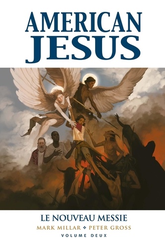 American Jesus Tome 2 : Le nouveau Messie