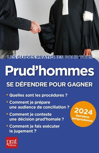 Prud'hommes, se défendre pour gagner. Edition 2024
