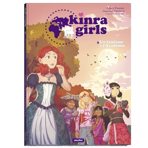 Kinra Girls Tome 3 : Un fantôme à l'Académie