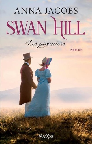 Swan Hill Tome 1 : Les Pionniers