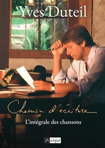Chemin d'écriture. L'intégrale des chansons, Edition bilingue français-espagnol