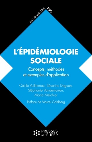 L'épidémiologie sociale. Concepts, méthodes et exemples d'application
