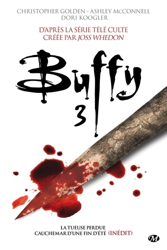 Buffy Tome 3 : La tueuse perdue ; Cauchemar d'une fin d'été