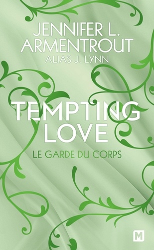 Tempting Love Tome 3 : Le garde du corps