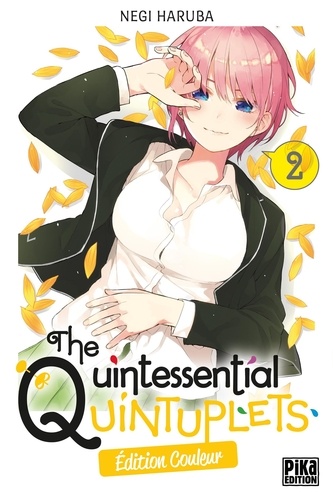 The Quintessential Quintuplets Tome 2 . Edition spéciale en couleurs