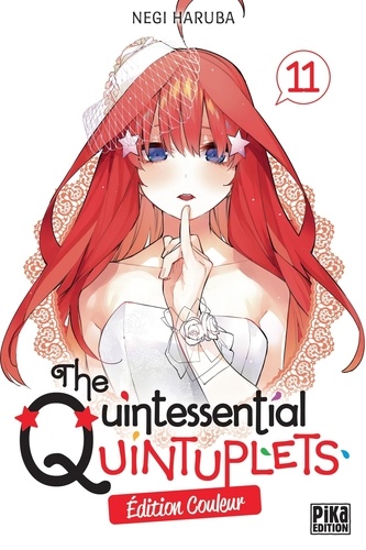 The Quintessential Quintuplets Tome 11 . Edition spéciale en couleurs