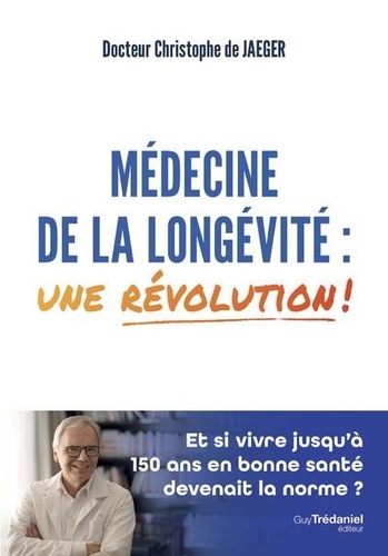 Médecine de la longévité : une révolution !