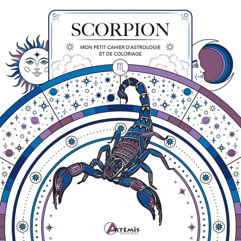 Scorpion. Mon petit cahier d'astrologie et de coloriage