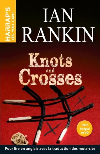 Knots & Crosses. Edition en anglais