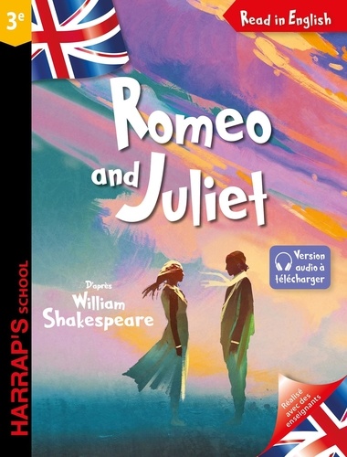 Romeo and Juliet. Edition en anglais