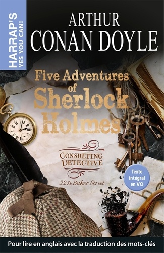 Five Adventures of Sherlock Holmes. A Scandal in Bohemia ; The Five Orange Pips ; Silver Blaze ; The Resident Patient ; The Naval Treaty, Edition en anglais