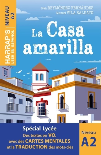 La Casa amarilla. Niveau A2, Edition en espagnol