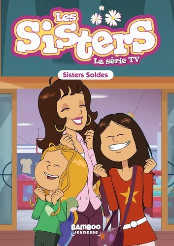 Les sisters - La série TV Tome 38 : Sisters Soldes