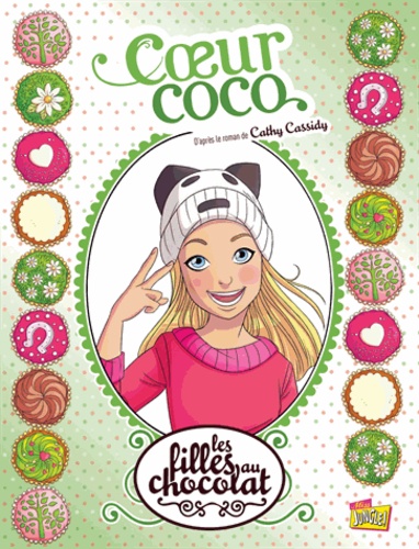 Les filles au chocolat Tome 4 : Coeur coco