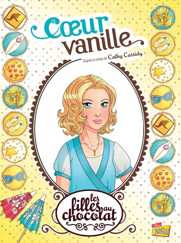 Les filles au chocolat Tome 5 : Coeur vanille