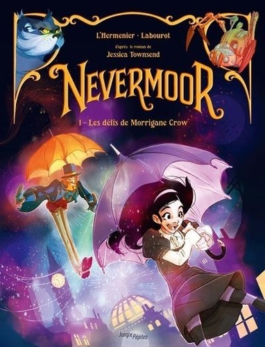 Nevermoor Tome 1 : Les défis de Morrigane Crow