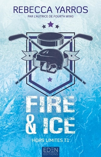 Fires & ice. Tome 1, Hors limites