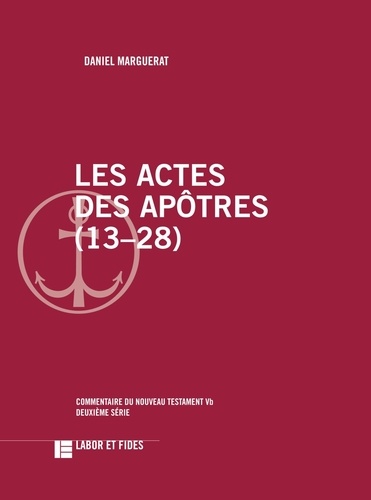 Les Actes des Apôtres (13-28). 2e édition revue et corrigée