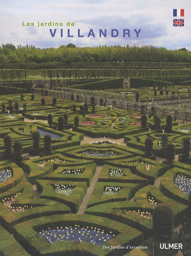 Les jardins de Villandry. Edition bilingue français-anglais