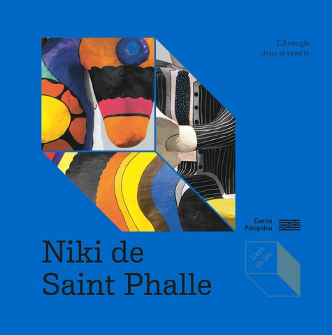 Niki de Saint Phalle. L'Aveugle dans la prairie