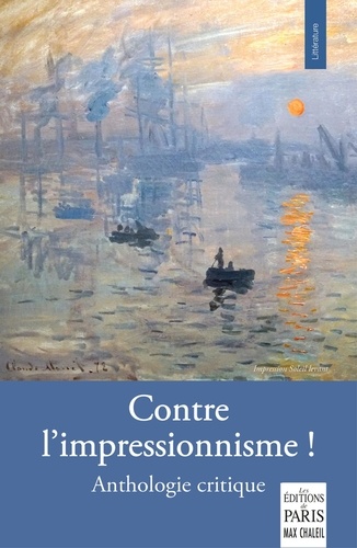 Contre l'impressionnisme !. Anthologie critique