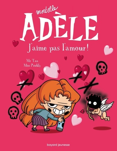 Mortelle Adèle Tome 4 : J'aime pas l'amour !
