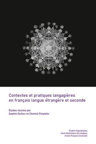 Contextes et pratiques langagières en français langue étrangère et seconde