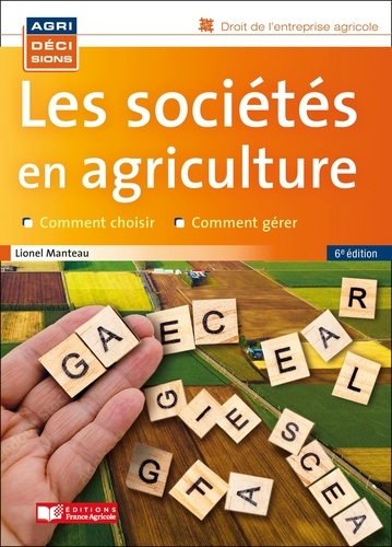Les sociétés en agriculture. 6e édition