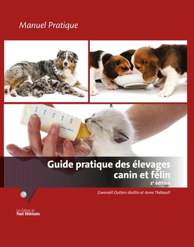 Guide pratique des élevages canin et félin, 2e édition