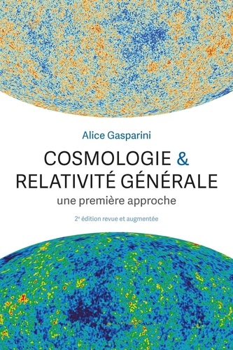 Cosmologie & relativité générale. Une première approche, 2e édition revue et augmentée