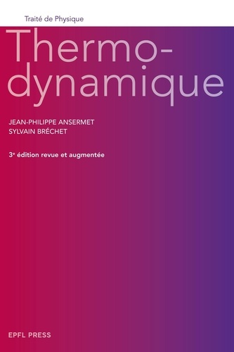 Thermodynamique. 3e édition revue et augmentée