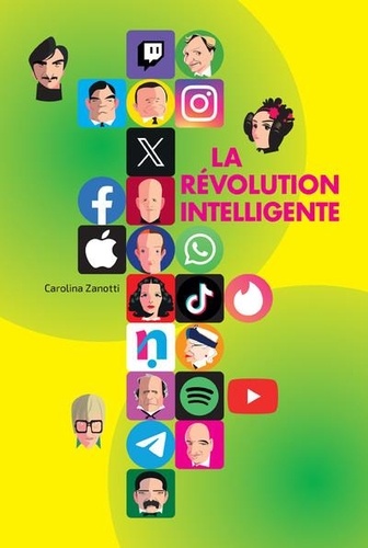 La révolution intelligente. Les histoires des créateurs du monde numérique