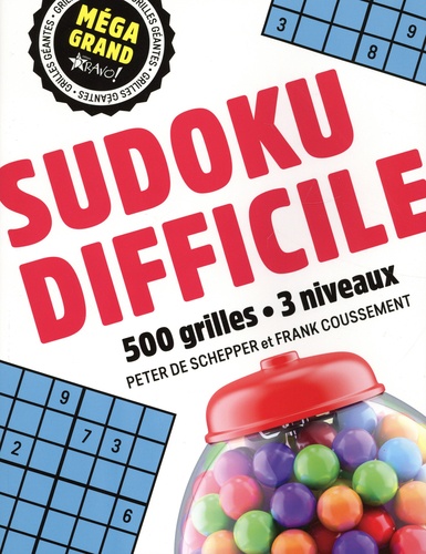 Sudoku difficile. 500 grilles - 3 niveaux