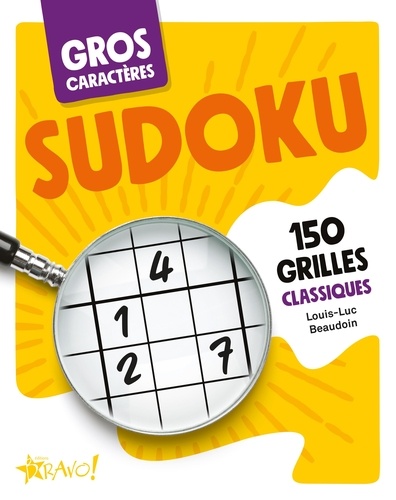 Gros caractères - Sudoku. 150 grilles classiques