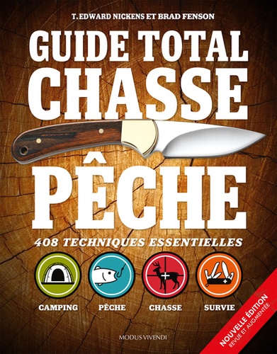 Guide total chasse pêche. Edition revue et augmentée
